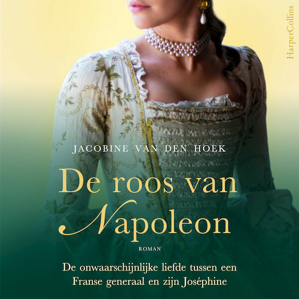 De roos van Napoleon - Jacobine van den Hoek (ISBN 9789402764772)