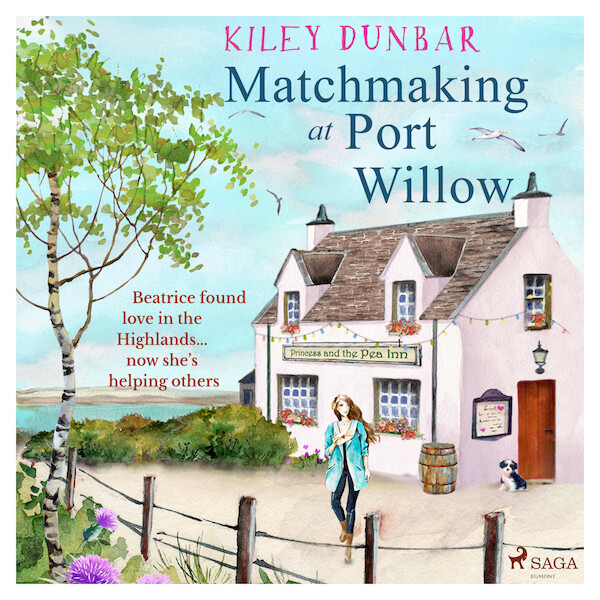 Matchmaking at Port Willow - Kiley Dunbar (ISBN 9788728134993)
