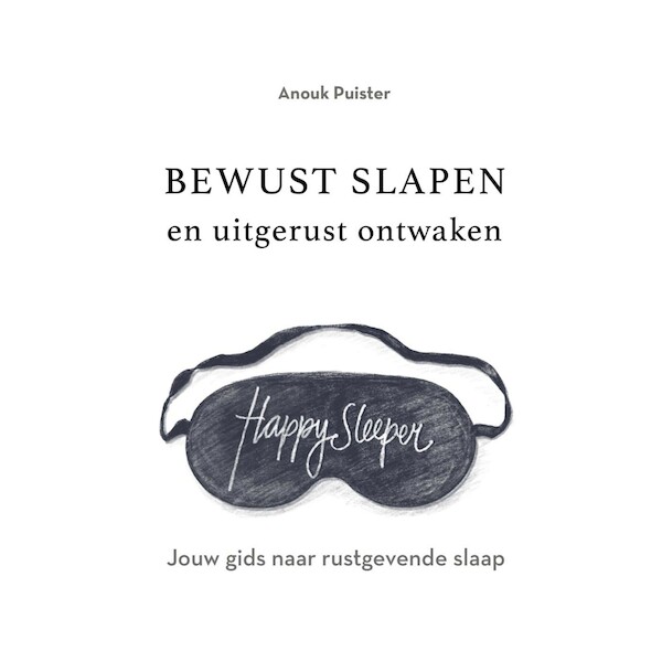 Bewust slapen en uitgerust ontwaken - Anouk Puister (ISBN 9789021590233)