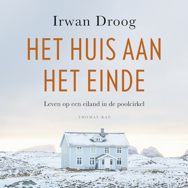 Het huis aan het einde - Irwan Droog (ISBN 9789400408975)