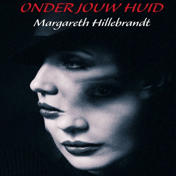 Onder jouw huid - Margareth Hillebrandt (ISBN 9789464491227)