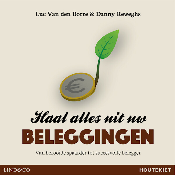 Haal alles uit uw beleggingen - Luc van den Borre, Danny Reweghs (ISBN 9789180192477)