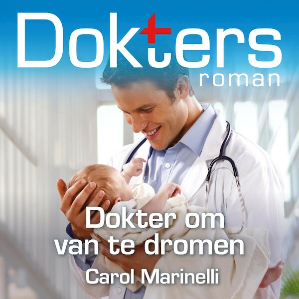 Dokter om van te dromen - Carol Marinelli (ISBN 9789402763928)