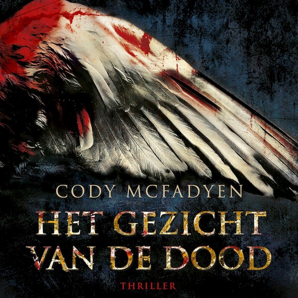 Het gezicht van de dood - Cody Mcfadyen (ISBN 9789046176597)