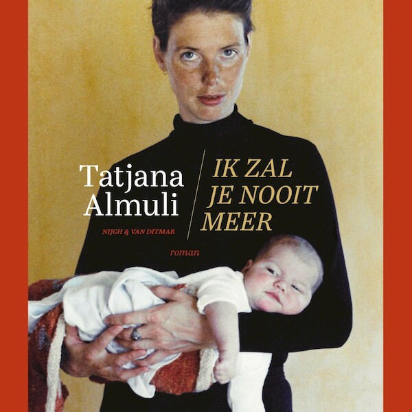 Ik zal je nooit meer - Tatjana Almuli (ISBN 9789038811253)