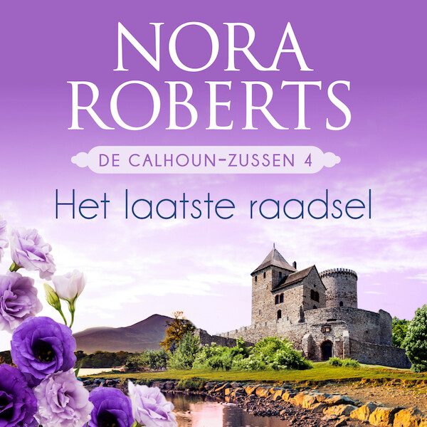 Het laatste raadsel - Nora Roberts (ISBN 9789402765090)