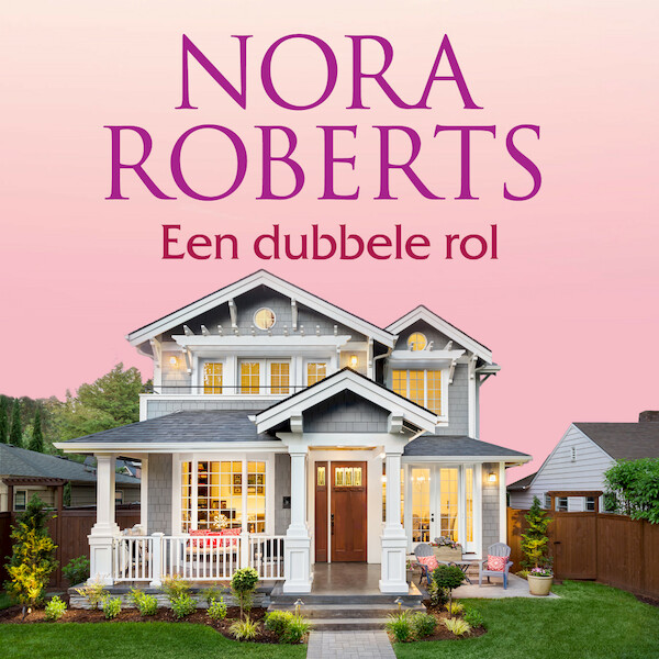 Een dubbele rol - Nora Roberts (ISBN 9789402765182)