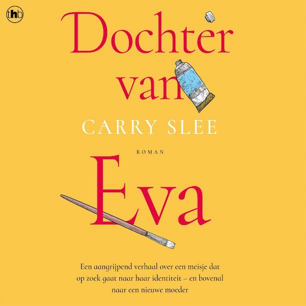 Dochter van Eva - Carry Slee (ISBN 9789044364170)