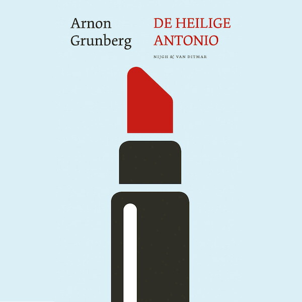 De heilige Antonio - Arnon Grunberg (ISBN 9789038811765)
