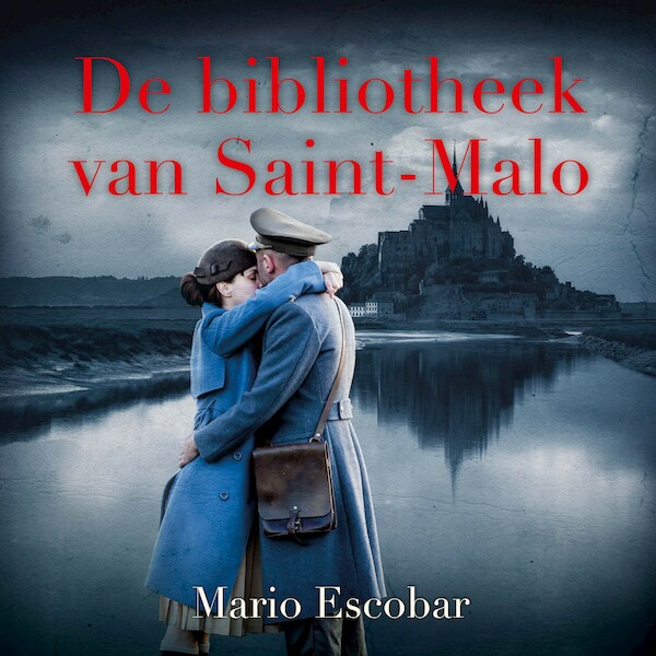 De bibliotheek van Saint-Malo - Mario Escobar (ISBN 9789029732628)