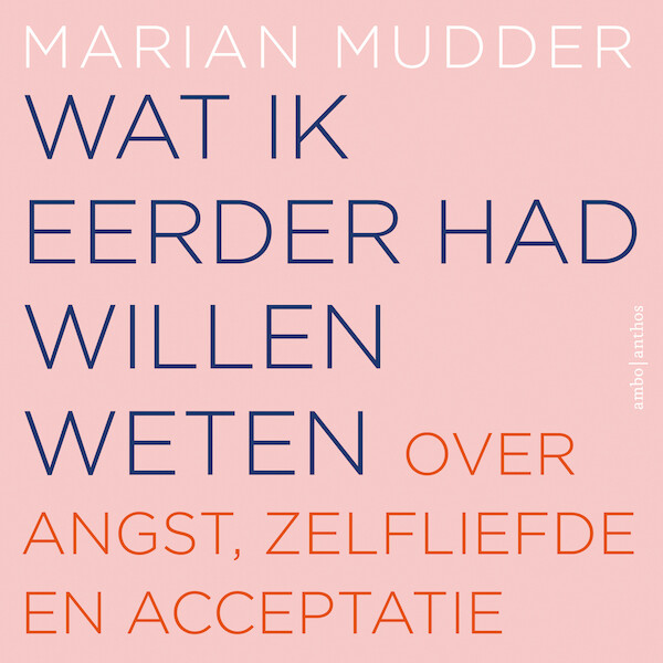 Wat ik eerder had willen weten - Marian Mudder (ISBN 9789026360817)