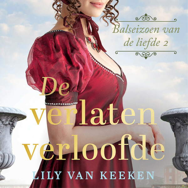 De verlaten verloofde - Lily van Keeken (ISBN 9789047207016)