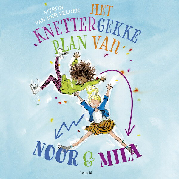 Het knettergekke plan van Noor en Mila - Myron van der Velden (ISBN 9789025883850)