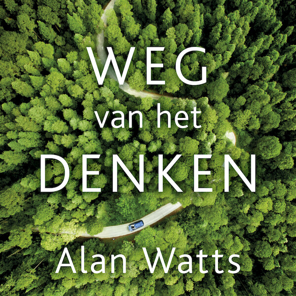 Weg van het denken - Alan Watts (ISBN 9789020219203)