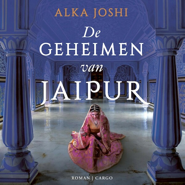De geheimen van Jaipur - Alka Joshi (ISBN 9789403179018)