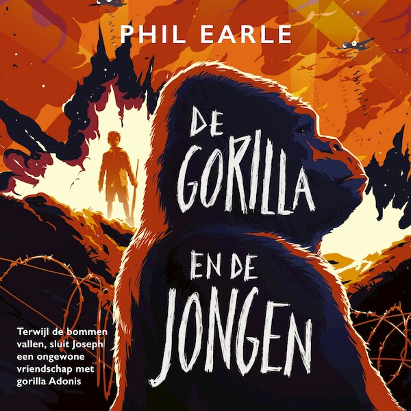 De gorilla en de jongen - Phil Earle, Hilke Makkink (ISBN 9789026625145)