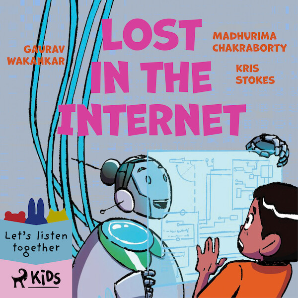 Lost in the Internet - Gaurav Wakankar, Madhurima Chakraborty, Kris Stokes (ISBN 9788728366677)