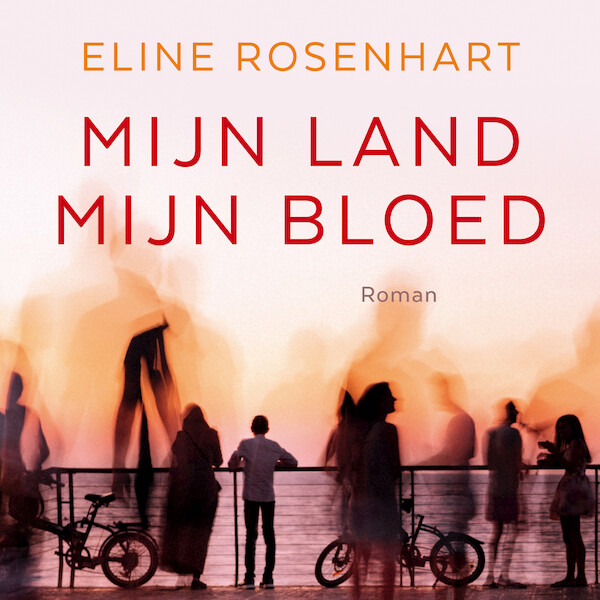 Mijn land, mijn bloed - Eline Rosenhart (ISBN 9789029732352)