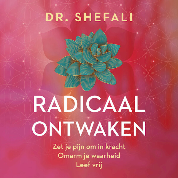 Radicaal ontwaken - Shefali Tsabary (ISBN 9789046176207)