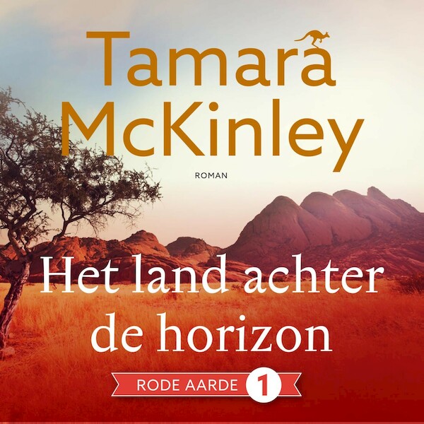 Het land achter de horizon - Tamara McKinley (ISBN 9789026163197)