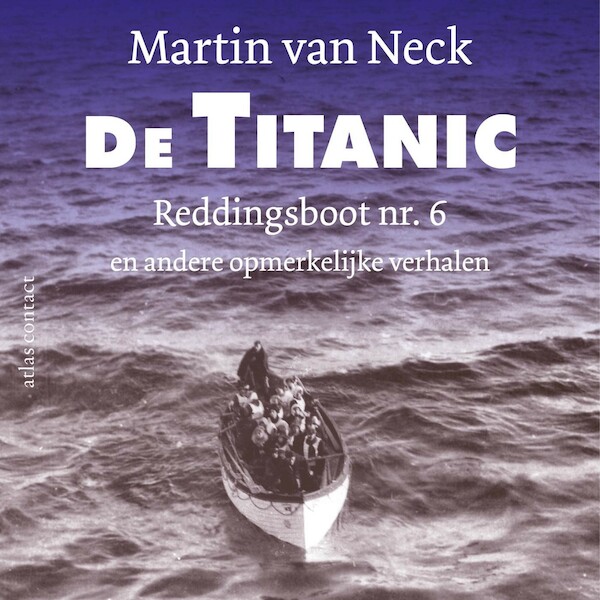 De Titanic - Martin van Neck (ISBN 9789045047256)