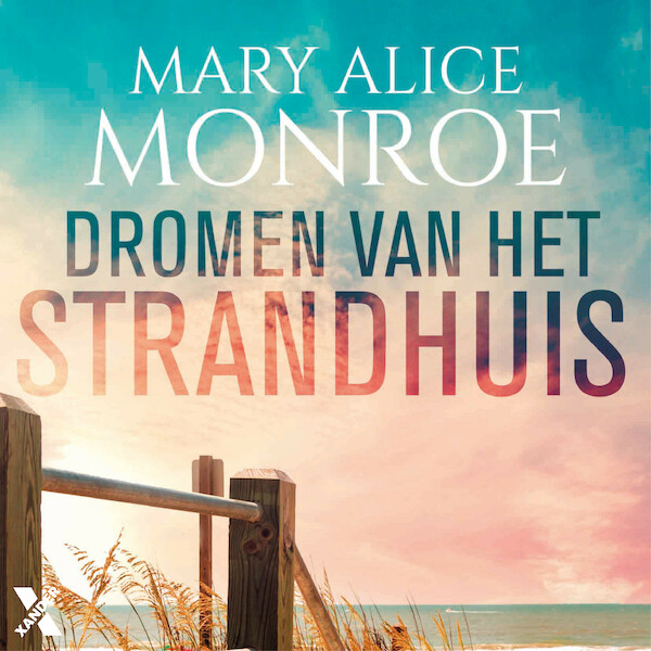 Dromen van het strandhuis - Mary Alice Monroe (ISBN 9789401618229)
