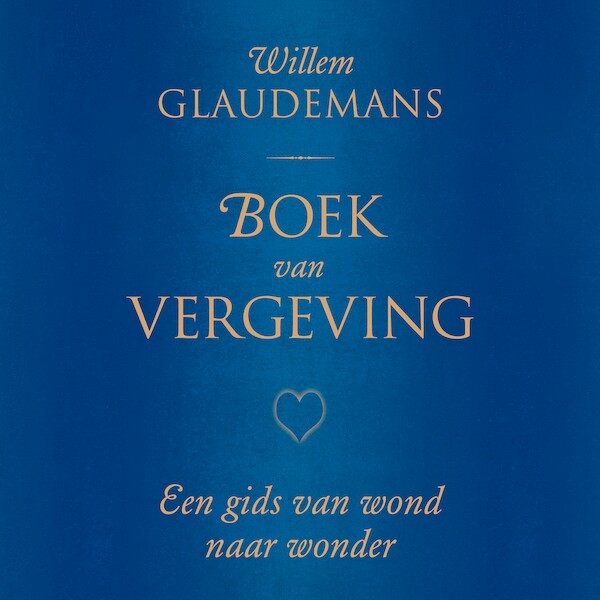 Boek van vergeving - Willem Glaudemans (ISBN 9789020219289)