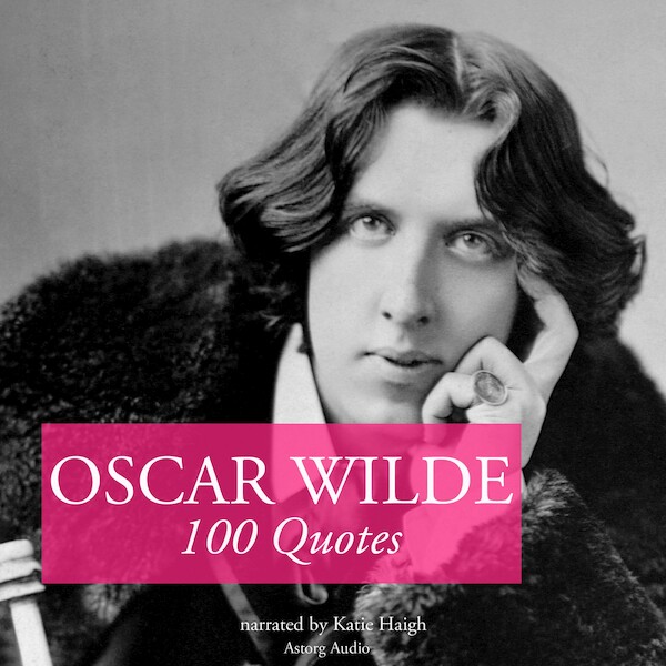 100 Quotes by Oscar Wilde - Oscar Wilde (ISBN 9782821107403)