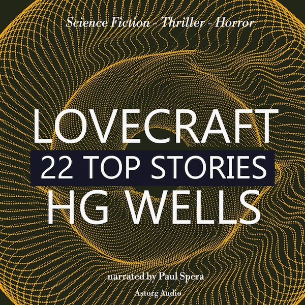 22 Top Stories of H. P. Lovecraft & H. G. Wells - H. P. Lovecraft, H.G. Wells (ISBN 9782821124578)