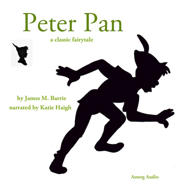 The Story of Peter Pan, a Fairy Tale - J. M. Barrie (ISBN 9782821106567)