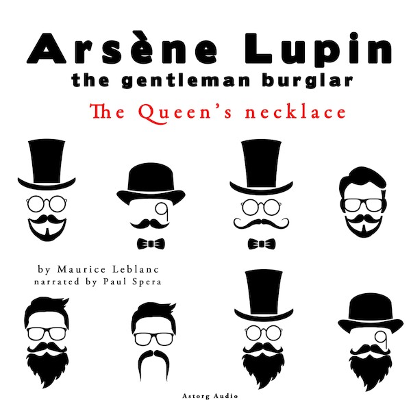 The Queen's Necklace, the Adventures of Arsene Lupin the Gentleman Burglar - Maurice Leblanc (ISBN 9782821106864)