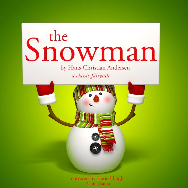 The Snowman, a Classic Fairy Tale - Hans Christian Andersen (ISBN 9782821107625)