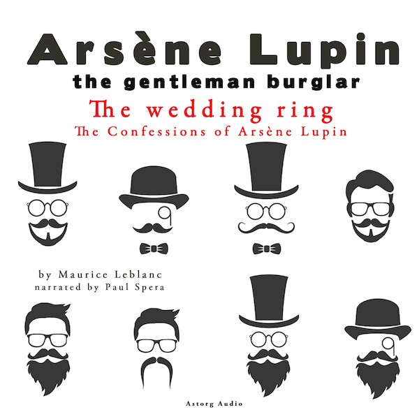 The Wedding-Ring, the Confessions Of Arsène Lupin - Maurice Leblanc (ISBN 9782821107830)