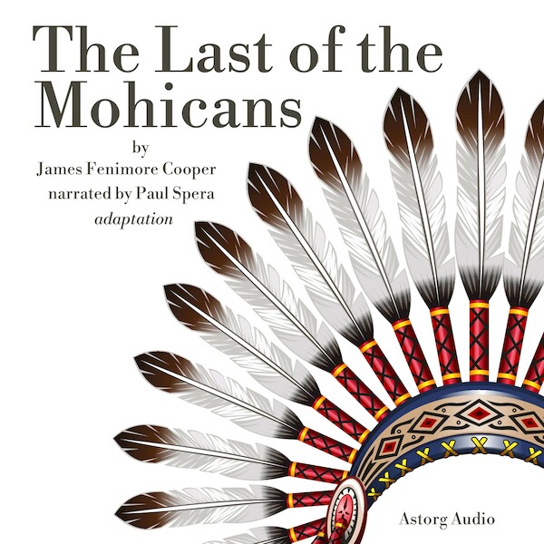 The Last of the Mohicans - James Fenimore Cooper (ISBN 9782821112377)