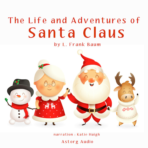 The Life and Adventures of Santa Claus - L. Frank Baum (ISBN 9782821124608)