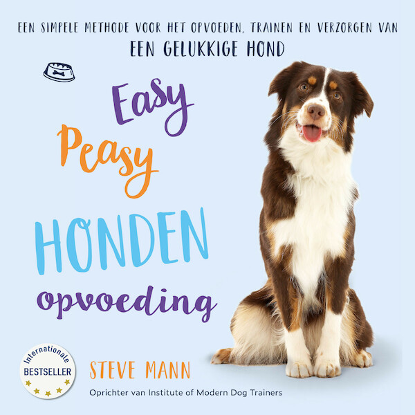 Easy Peasy Honden Opvoeding - Steve Mann (ISBN 9789043924801)