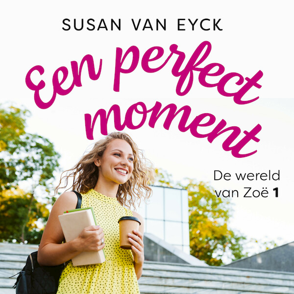 Een perfect moment - Susan van Eyck (ISBN 9789026163333)
