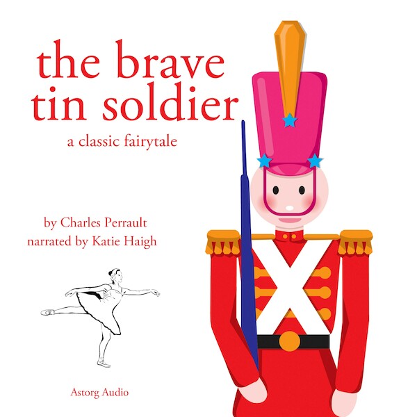 The Brave Tin Soldier, a Fairy Tale - Hans Christian Andersen (ISBN 9782821106499)