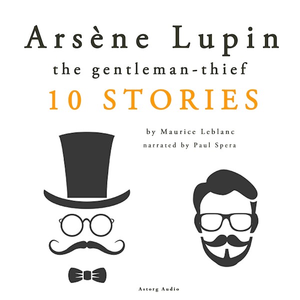 Arsène Lupin, Gentleman-Thief: 10 Stories - Maurice Leblanc (ISBN 9782821109247)