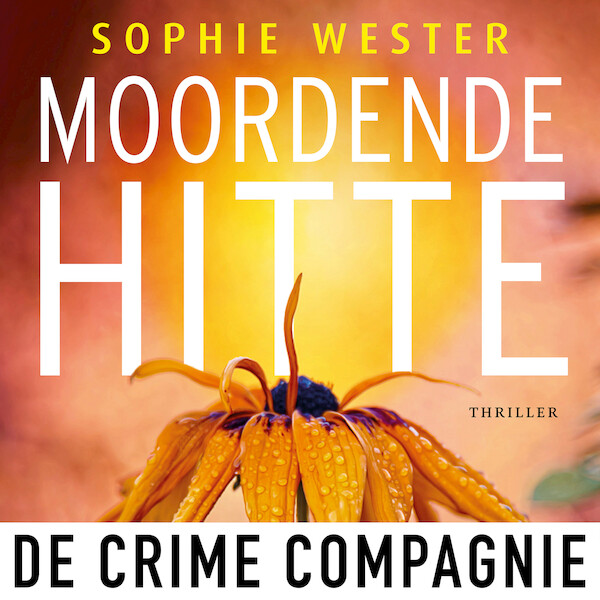 Moordende hitte - Sophie Wester (ISBN 9789461097057)