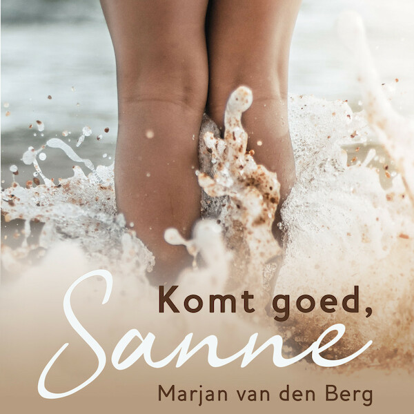 Komt goed, Sanne - Marjan van den Berg (ISBN 9789464493757)