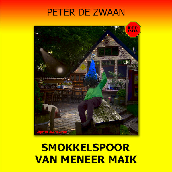 Smokkelspoor van meneer Maik - Peter de Zwaan (ISBN 9789464493771)