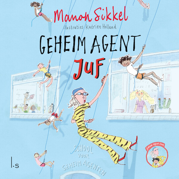 Geheim agent juf - Manon Sikkel (ISBN 9789021032900)