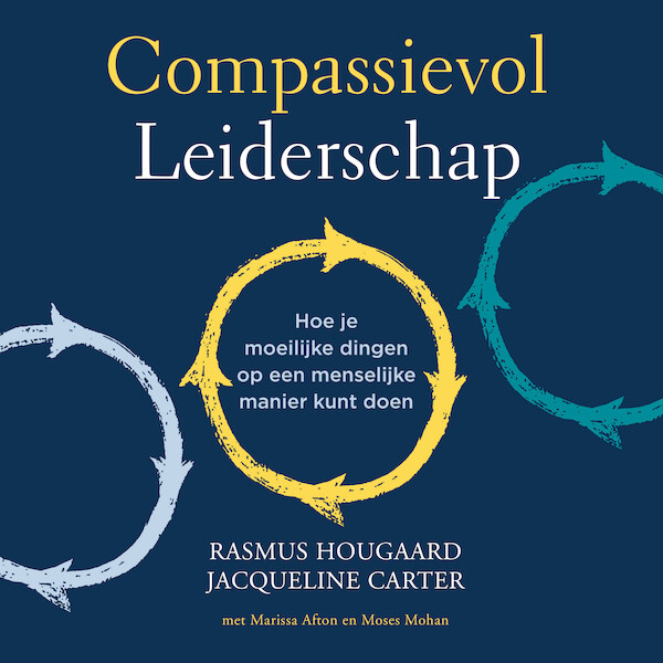 Compassievol leiderschap - Rasmus Hougaard, Jacqueline Carter (ISBN 9789046176986)