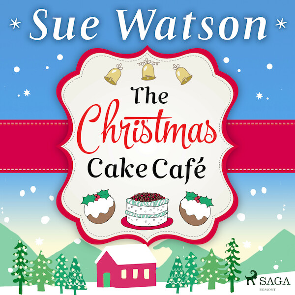 The Christmas Cake Cafe - Sue Watson (ISBN 9788728278079)