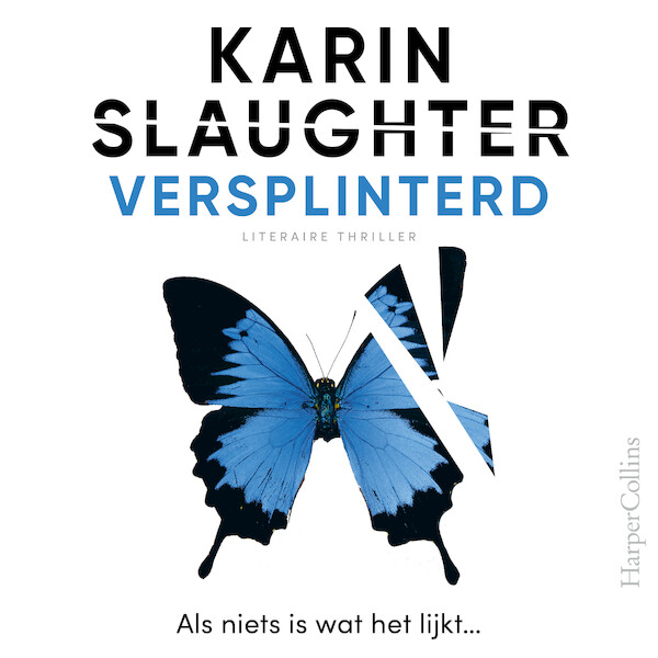 Versplinterd - Karin Slaughter (ISBN 9789402765243)