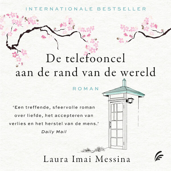 De telefooncel aan de rand van de wereld - Laura Imai Messina (ISBN 9789046177228)