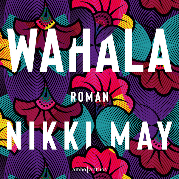 Wahala - Nikki May (ISBN 9789026360701)