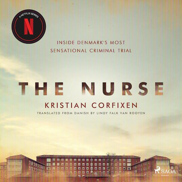 The Nurse: Inside Denmark's Most Sensational Criminal Trial - Kristian Corfixen (ISBN 9788726813142)