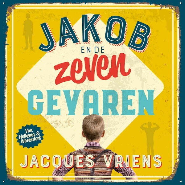 Jakob en de zeven gevaren - Jacques Vriens (ISBN 9789000377848)
